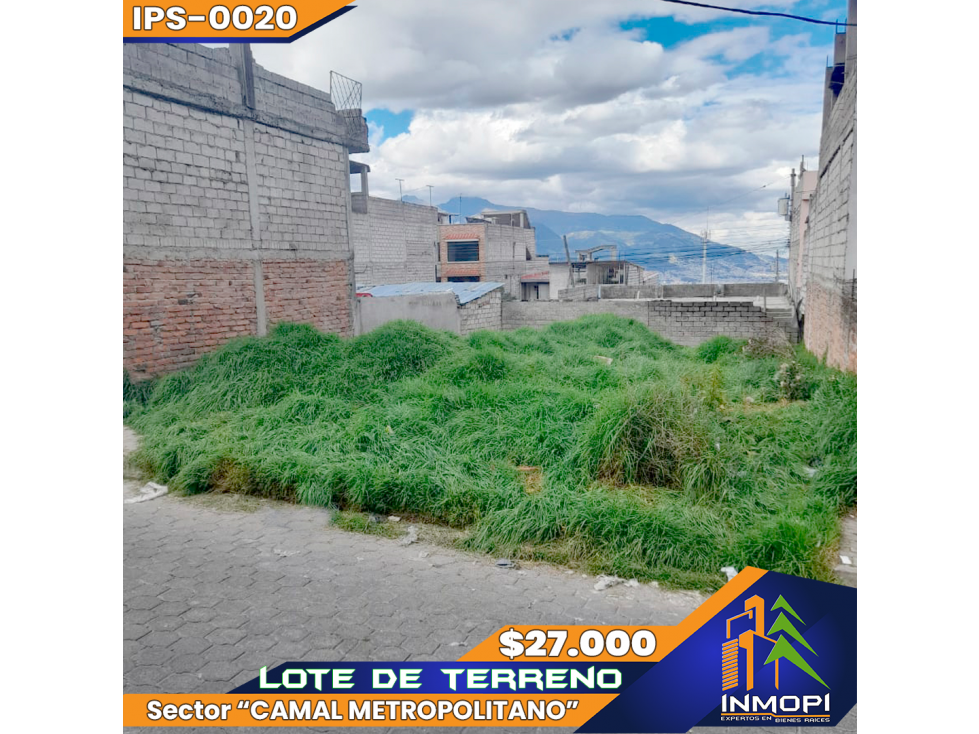 INMOPI Vende Lote de Terreno, CAMAL METROPOLITANO, IPS ? 0020